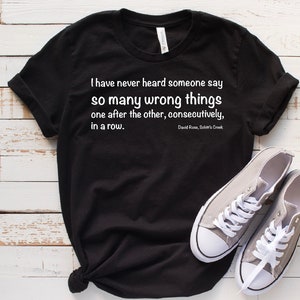 Schitt’s Creek inspired David Rose quote short sleeve t shirt