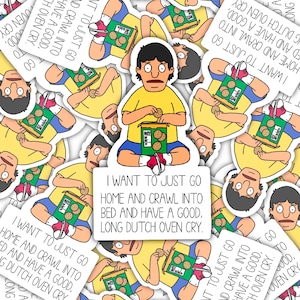 Bob’s Burgers inspired GENE BELCHER | I need a good cry | Water Resistant  Vinyl Sticker