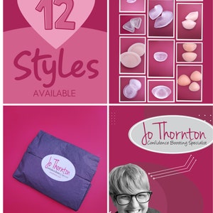 May include: Pink background with a heart shape containing the number 12 and the text "12 Styles AVAILABLE". A collage of 12 different styles of clear and nude silicone bra inserts. A photo of a woman with short blonde hair smiling and wearing glasses. The text "Jo Thornton Confidence Boosting Specialist" is in a white oval on a pink background.