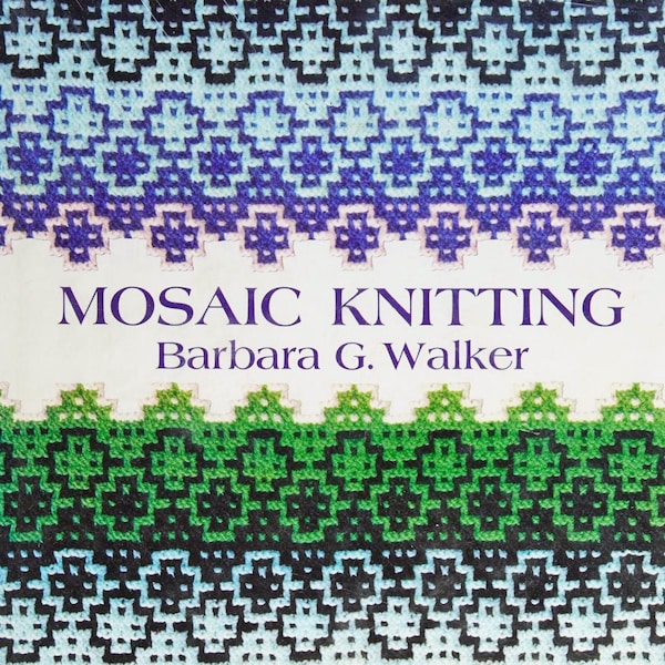 Vintage 197 Mosaic knitting patterns; Mosaic Knitting diagrams; Colors Patterns; 262 Pages; 1976; DIGITAL FILE PDF