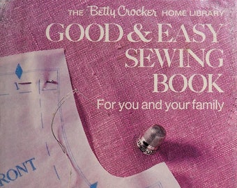 Vintage Dressmaking;Sewing guide; Making of clothing; Good & Easy Sewing Book for You and Your Family; 200 page; DIGITAL FILE PDF