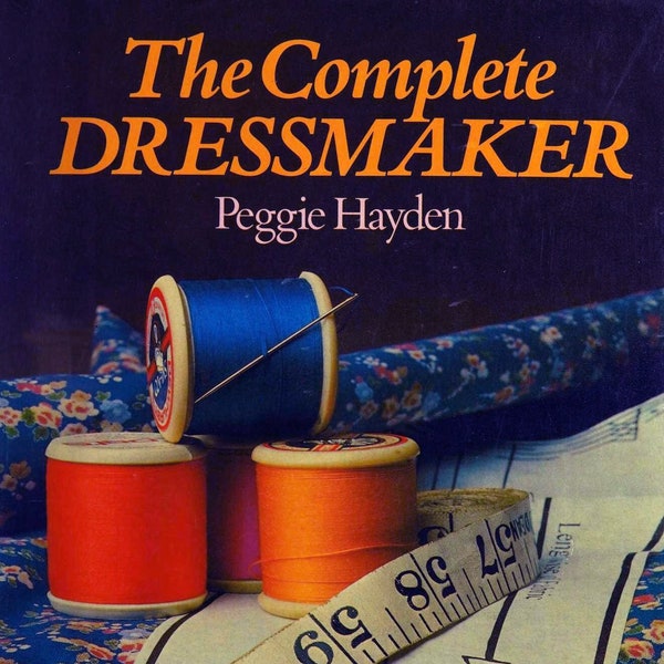 Dressmaking; Pattern design; Making of clothing; Practical Dressmaking; The Complete Dressmaker; 232 pages; Digital vintage EBook on PDF