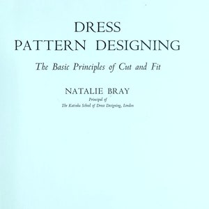 Vintage Pattern making; Dress Pattern Designing: The Basic Principles of Cut and Fit 1th Edition;  145 pages; 1961; DIGITAL FILE PDF