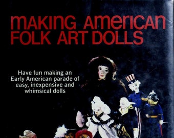 Vintage Soft Dolls; Making Dolls; Dolls  Patterns; Old Fashioned Dolls; Art Dolls; 188 pages; 1975; DIGITAL FILE PDF