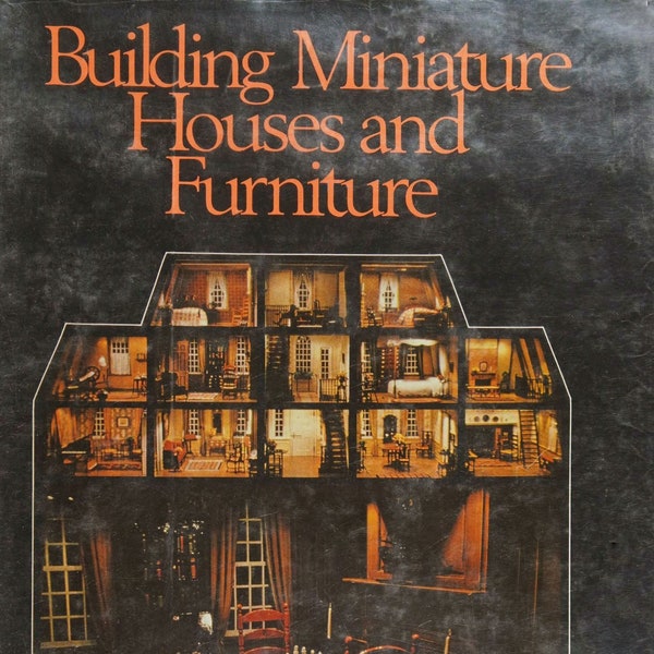 Artisanat miniature vintage ; Maison de poupée ; Maison en construction ; Construire des maisons miniatures et des meubles ; 176 pages ; 1977 ; FICHIER NUMÉRIQUE PDF