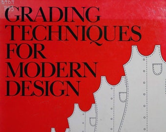 Vintage Pattern Grading; Grading techniques for modern design; 132 page; 1974;  DIGITAL FILE PDF