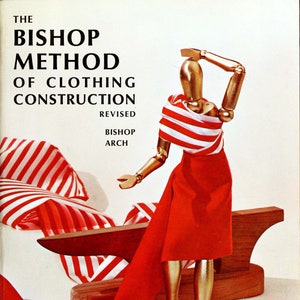 Vsntage Dressmaking; Sewing; The Bishop Method of Clothing Construction; 288 page; 1966; DIGITAL FILE PDF