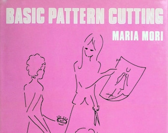 Vintage Pattern cutting; Pattern design; Pattern making; Pattern Drafting; Basic pattern cutting; 160 pages; 1970; DIGITAL FILE PDF