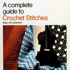 PDF, Crocheting Patterns; A Complete Guide to Crochet Stitches: Techniques and Stitches; 125 pages;