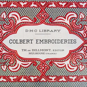 PDF, Embroidery patterns; Needlework; Embroidery schemes; Embroidery design; Colbert embroideries;47 pages; 1846-1890;