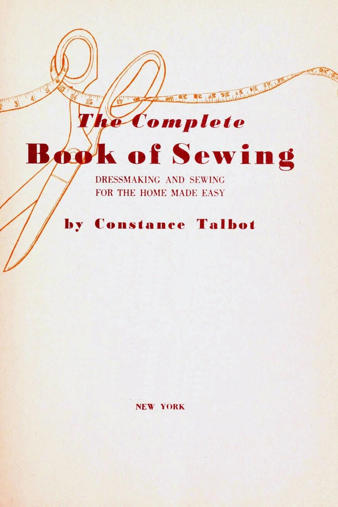 Vintage Sewing Techniques the Complete Book of Sewing Dressmaking and