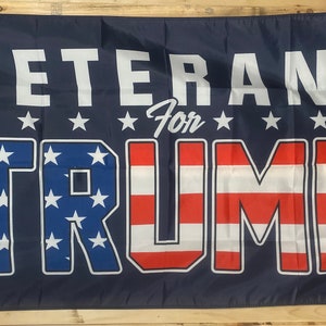 Veterans For Donald Trump President 2024 Flag FREE USA SHIP Maga Vote Republican Freedom Biden Sucks Banner Sign Poster Single Side 3x5’