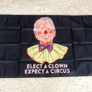 Elect A Clown Expect A Circus Flag Joe Biden Donald Trump President MAGA 2024 Election Republican Large Sign Banner Poster 3x5 foot