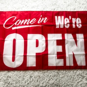 We’re Open Flag Come In 3x5 Foot Large Banner Sign Poster Red and White