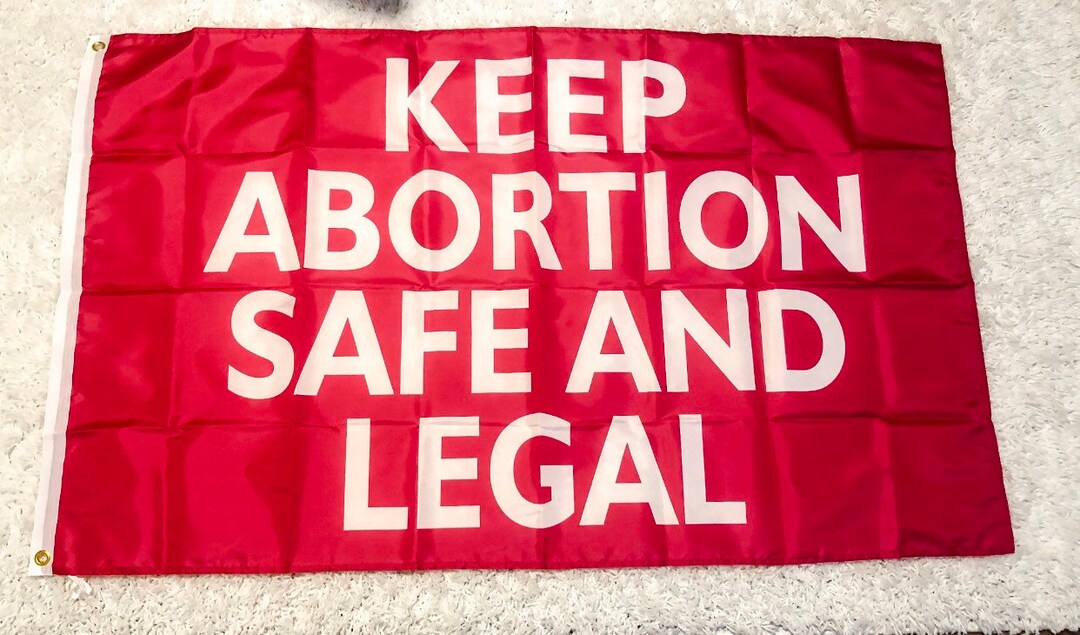 Flag. 3x5 Keep Abortion Safe and Legal Pro Choice Healthcare Pro Women  Rights Choose Roe V Wade Pink and White 