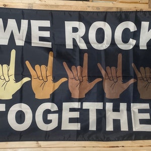 We Rock Together Flag FREE SHIPPING Equality Race Religion Human Rights Love Justice Marriage usa Banner Sign Poster Single Side 3x5’