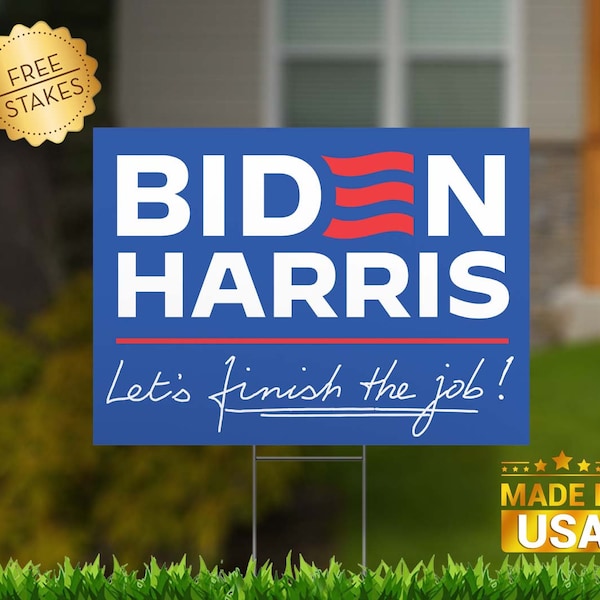 Biden Harris Let's Finish the Job 2024 Biden Harris Yard Sign Biden 2024 Sign Vote Democrat Yard Sign for Biden Harris 2024 President Sign