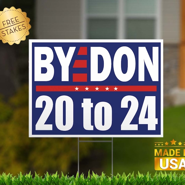 Bye Don 20-24 years Yard Sign Trump Prison Sign Trump Indictment Yard Sign 2024 Election Sign Anti Trump Yard Sign President Yard Sign