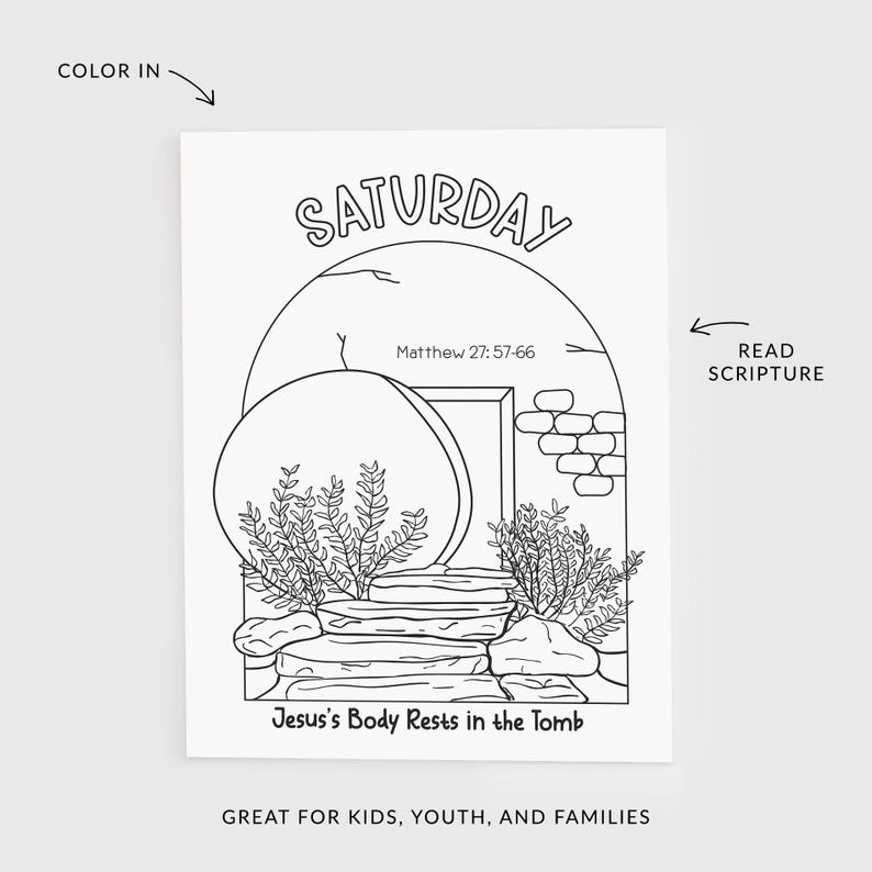 Op de afbeelding: Zwart-wit kleurplaat met het woord "SATURDAY" bovenaan. De afbeelding toont een graf met een grote steen, planten en de tekst "Jesus's Body Rests in the Tomb". Bevat de tekst "Matthew 27:57-66".