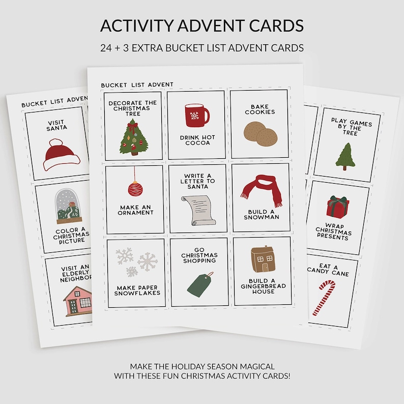 Set of 24 plus 3 extra Christmas activity advent cards. There are 9 cards on an 8.5x11 sheet of paper. Each activity has a cute Christmas picture to go with it. For example, the card that says DRINK HOT COCOA  has a red mug with a snowflake detail.