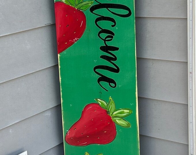 Strawberry Porch Sign, 4 ft Welcome Porch Sign, Strawberry Decor, Vertical Porch Sign-Front Porch Decor, Welcome Sign