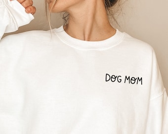 Dog Mom Sweatshirt, Dog Mama, Dog Lover Sweatshirt, Gift For Dog Mom, Dog Mom Sweatshirt, Gift For Dog Lover, Dog Sweatshirt