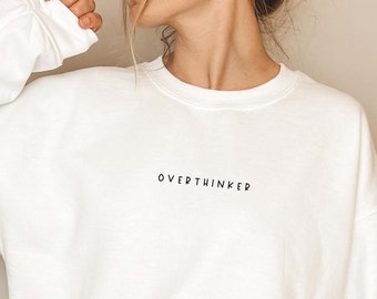Overthinker Sweatshirt, Anxiety Shirt, Just Breathe, TikTok Sweater, Breath In Breathe Out, Gift for Her, Unisex Sweater