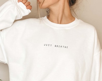 Just Breathe Meditation Sweatshirt for Women, Cute Shirt for Yoga Instructor, Yoga Shirt for Meditation