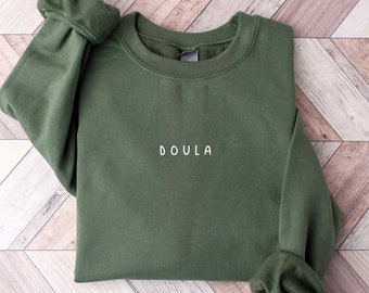 Doula Sweatshirt, Doula Shirt, Doula Gift, Nurse Appreciation Gift, Midwife Tshirt, Labor and Delivery Nurse Sweatshirt