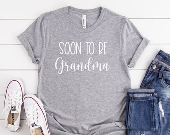 Soon To Be Grandma, Baby on The Way Shirts, New Grandma Shirt, Grandma Shirt, Gift For Grandparent's