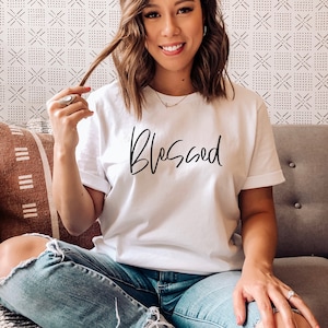 Blessed Shirt, Womens Shirt, Womens Shirt, Blessed Top, Inspirational Shirt, Mom Shirt, Christian Shirt, Blessed Graphic Shirt