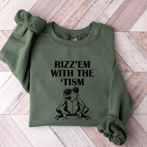 Rizz Em with The Tism Unisex Sweatshirt