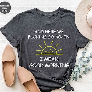 Funny Saying Shirt, Sarcastic Sweatshirt, Gifts for Coworkers, Funny Office Quotes Tee, Unisex Crewneck Sweatshirt, Humorous Shirts