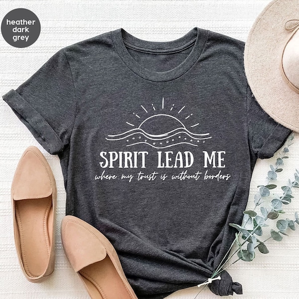 Christian Shirt, Christian Gifts, Motivational Outfit, Inspirational Shirts, Religious Gifts for Her, Womens Vneck Shirt, Spirit Lead Me Tee
