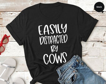 Easily Distracted by Cows Shirt, Funny Cow Tee, Cow Lover Shirt, Farming Shirt, Country Shirt, Dairy Farm, Cow Shirts, Farmer Shirt