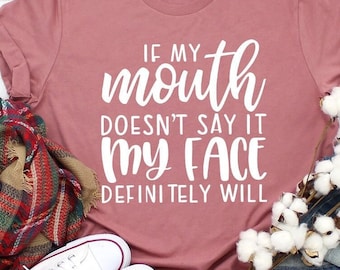 Funny Shirt, Funny Women Shirt, Shirts With Saying, Funny T-Shirt, Funny Sarcastic Shirt, Funny Gift For Women, Humorous T Shirt,