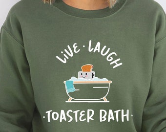 Sarcastic Sweatshirt, Funny Gift for Her, Toaster Bath Hoodies and Sweaters, Womens Outfits, Dark Humor Long Sleeve Shirt, Humorous Outfit