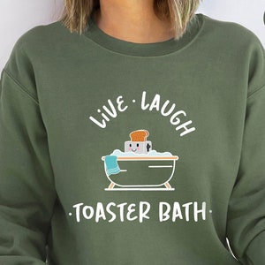 Sarcastic Sweatshirt, Funny Gift for Her, Toaster Bath Hoodies and Sweaters, Womens Outfits, Dark Humor Long Sleeve Shirt, Humorous Outfit