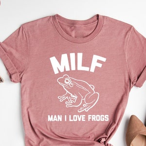 M.I.L.F. - Man, I Love Frogs Shirt Vintage Funny Unisex T-Shirt, Funny Saying Frog, Funny Animal Shirt, Funny Frog Shirt, I Love Frogs Shirt