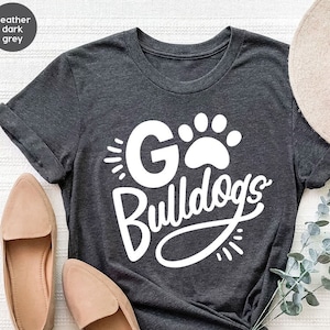 Go Bulldogs Shirt, Football Bulldogs Shirt, Football Shirt, School Spirit Shirt,Bulldogs High School Tee,Baseball Bulldogs Tee,Team Bulldogs