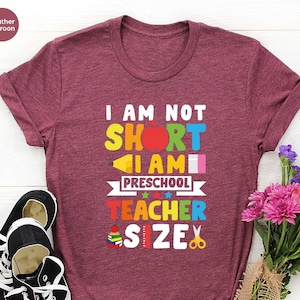 Preschool Shirt, Preschool Teacher Shirt, I am not Short I am Preschool Teach, Back to School Shirt, First Day of School, KindergartenShirt