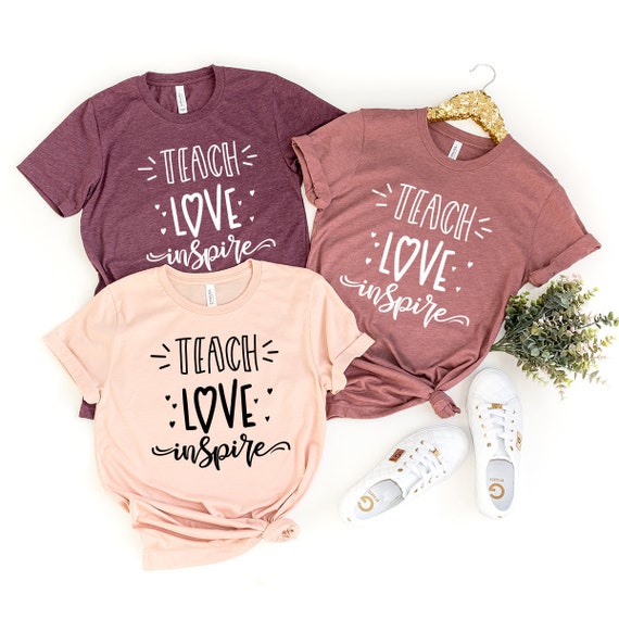 Teach Love Inspire Shirt, Kindergarten Educator Tee, Teacher Shirt, Love To Teach Shirt, Custom Teacher Shirt, Funny Teacher Shirt