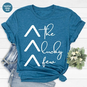 The Lucky Few Shirt, Down Syndrome Advocacy Shirt, Down Syndrome Awareness Shirt, Trisomy 21, Down Syndrome Mom, World Down Syndrome Day