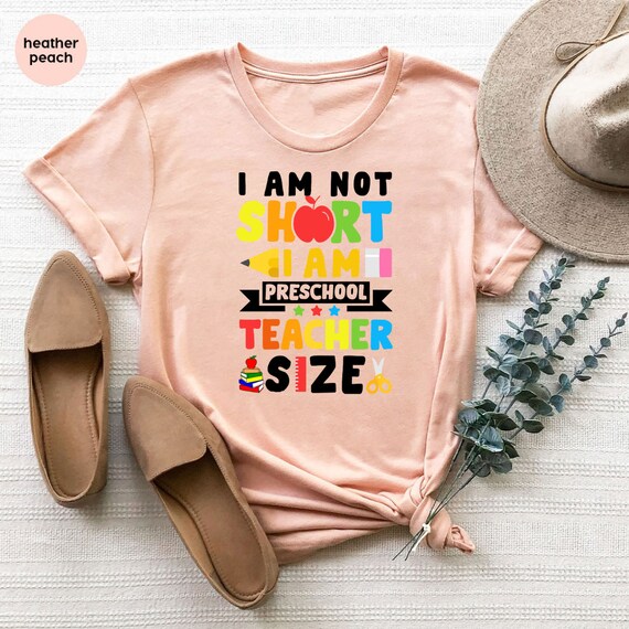 Preschool Shirt, Preschool Teacher Shirt, I am not Short I am Preschool Teach, Back to School Shirt, First Day of School, KindergartenShirt