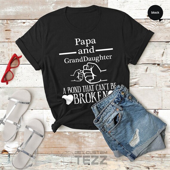 Papa and Granddaughter Shirt A Bond 