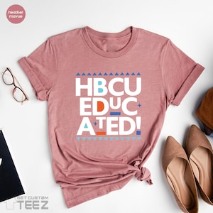 Hbcu Educated T-Shirt, HBCU Shirt, Melanin T Shirt, Myelinated and HBCU Educated, Black and Educated, Afro Woman Shirt, HBCU Graduation Gift