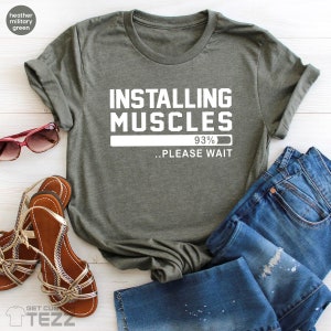 Funny Workout T-Shirt, Humorous Gym TShirt, Funny Fitness T Shirt, Installing Muscles Shirt, Lift Weight Shirt, Exercise Quote Tee image 5