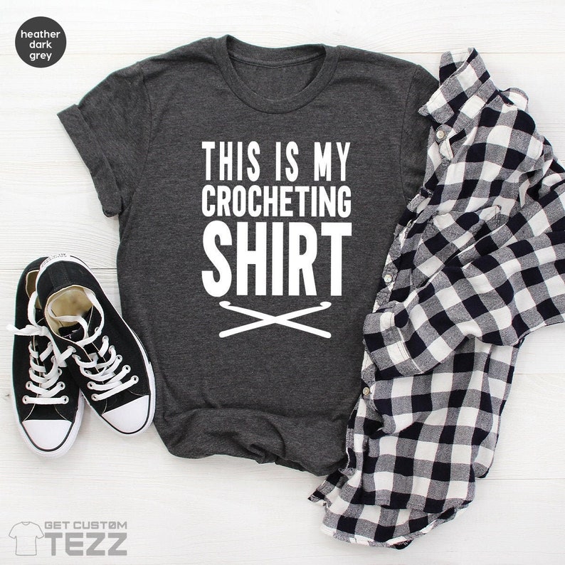 Crochet T Shirt, Crocheting Lover Shirt, Funny Crochet T Shirt, Crocheting Tee, Knitting Gifts, This Is My Crocheting Shirt, Yarning Shirt image 2