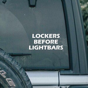 Lockers Before Lightbars Funny Decal | Funny 4x4 Decal | Window Decal | Truck Decal | Vinyl Decal | Offroading Decal | Funny Saying Decal