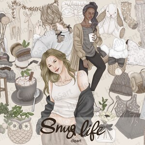 May include: A digital illustration of a cozy winter scene with a woman in a white tank top and a black jacket, a cup of hot chocolate, a plush owl, a white bunny, and a variety of other winter-themed items. The text "Snug life clipart" is at the bottom of the image.